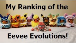 My Ranking Of The Eevee Evolutions