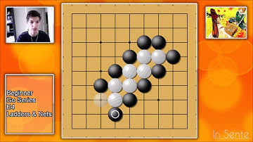 Beginner Go Series E4: Ladders and Nets