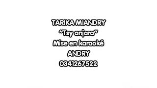 Tsy anjara   TARIKA MIANDRY KARAOKE extrait