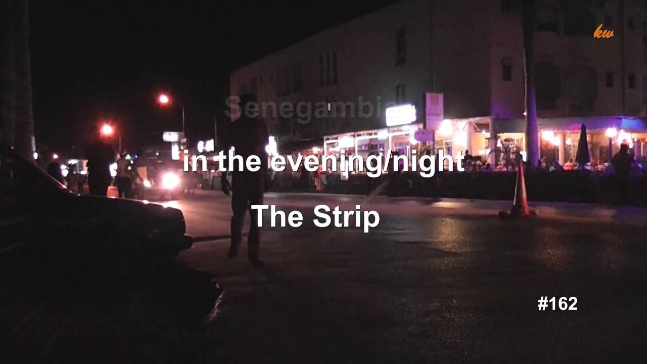 The Strip Nightlife Kololi Gambia YouTube