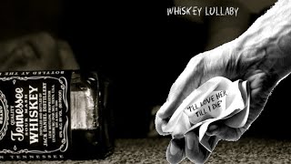 Whiskey Lullaby - Brad Paisley feat. Alison Krauss