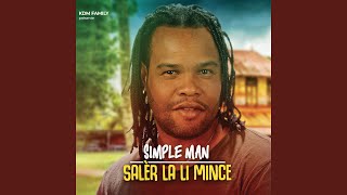 Miniatura de vídeo de "Simple Man - Salèr La Li Mince"