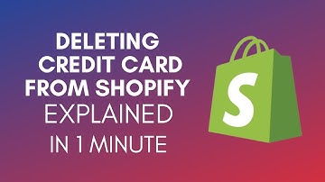 How To Delete Credit Card From Shopify (2025)
