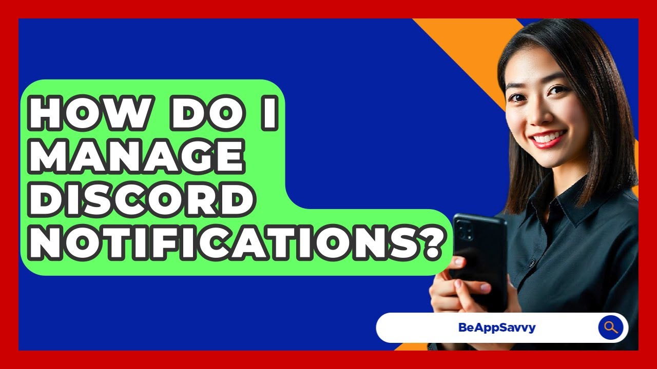How Do I Manage Discord Notifications? - Be App Savvy