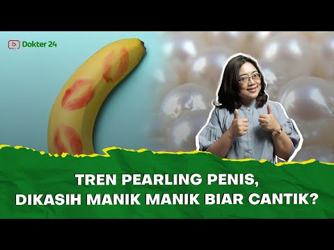 Dokter 24 - Pasang Manik di Penis Biar Makin Nikmat?