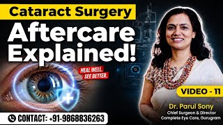Cataract Surgery Aftercare Explained | Cataract Surgery Ke Baad Kya Karein? | Dr. Parul Sony