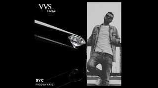 SYC - VVS Freestyle ( Prod By Kays Beatz )