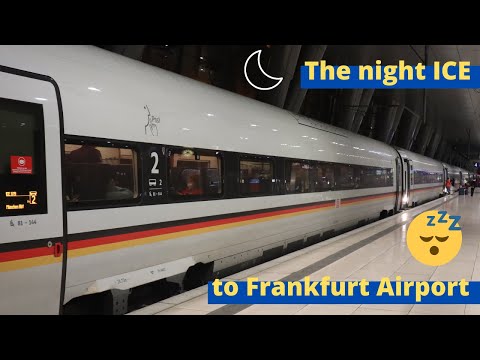 Through the night with the Deutschland ICE - Night train to Frankfurt Airport