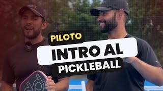 EPISODIO PILOTO (Introducción al Pickleball)
