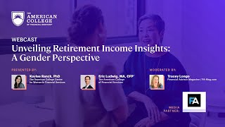 WEBCAST: Unveiling Retirement Income Insights: A Gender Perspective