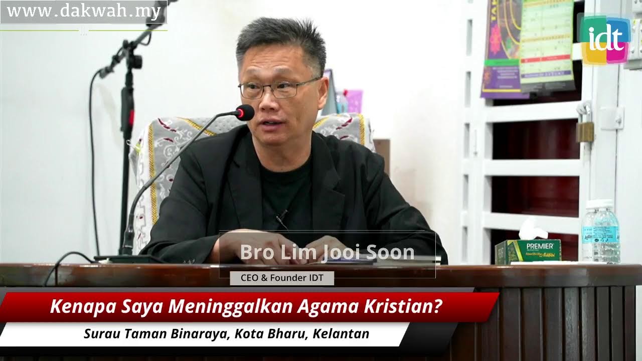 9 Julai 2022   Kenapa Saya Meninggalkan Agama Kristian?  || Bro Lim Jooi Soon |