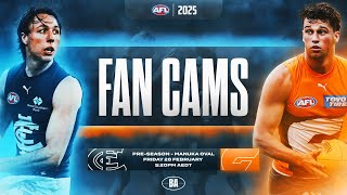 Fan Cams | Carlton v GWS Giants | 2025 AFL Pre-Season