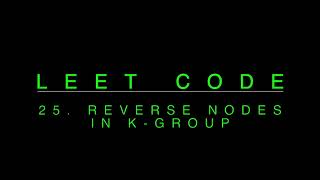 25 Reverse nodes in K group - Leet code in tamil