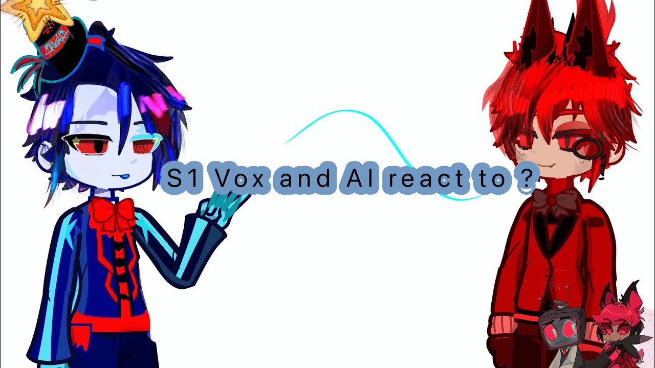 Vox and Alastor from Season 1 are watching Season 2. (2x) {gachalife2} /ship✅\