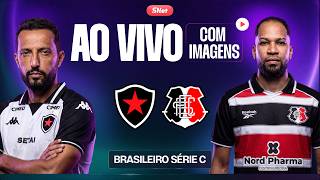 BOTAFOGO-PB X SANTA CRUZ: AO VIVO, COM IMAGENS E EXCLUSIVO|2ª FASE - RODADA 6|BRASILEIRÃO SÉRIE C