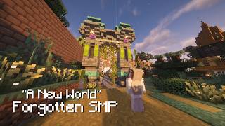 A New World | Forgotten SMP