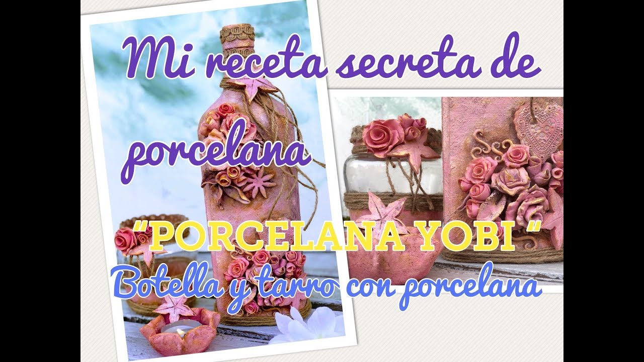 Mi Receta Secreta de Porcelana, PORCELANA-YOBI, arte y artesanía