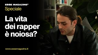 Ernia: la vita dei rapper è noiosa? | ESSE MAGAZINE