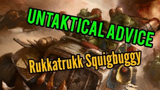 Untaktical Advice: Rukkatrukk Squigbuggy (unboxing)