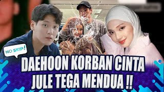 Daehoon Korban Cinta Jule Khianati Pernikahan Akui Selingkuh  No Skip