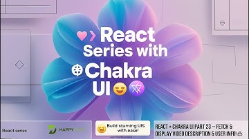 🧱 💡 React + Chakra UI Part 23 – Fetch & Display Video Description & User Info! 🚀📝👤