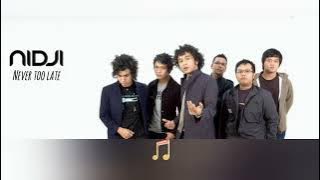Nidji - Never Too Late | Lirik |MoZik