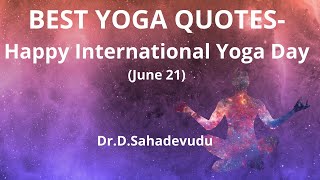 Best Yoga Quotes - Importance of Yoga -  Dr.D.Sahadevudu