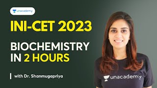 Biochemistry Revision in 2 Hours - INI-CET Special  | Dr. Shanmugapriya