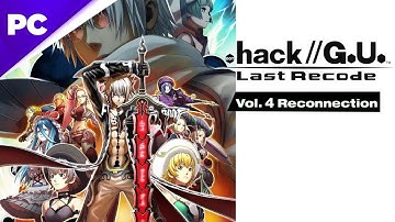 .hack//G.U. Last Recode Vol. 4 Reconnection - The Final Adventure | PC Games