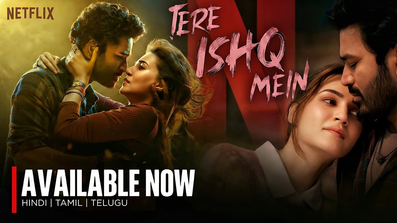 Tere Ishq Mein Now Available On Netflix 😱 Tere Ishq Mein Movie OTT 🤯 Dhanush ,Kriti Best Movie