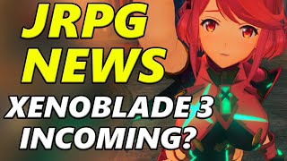 JRPG News - Playing Tales of Arise Soon & Xenoblade Chronicles 3 Coming