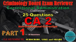 CA 2 Reviewer | Part 1 | Criminology Board Exam Reviewer | CLE Reviewer PH
