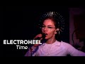Electroheel - Time (Ural Music Night 2023)