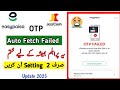 Easypaisa otp code problem | easypaisa otp failed problem | easypaisa otp auto fetch failed 2025
