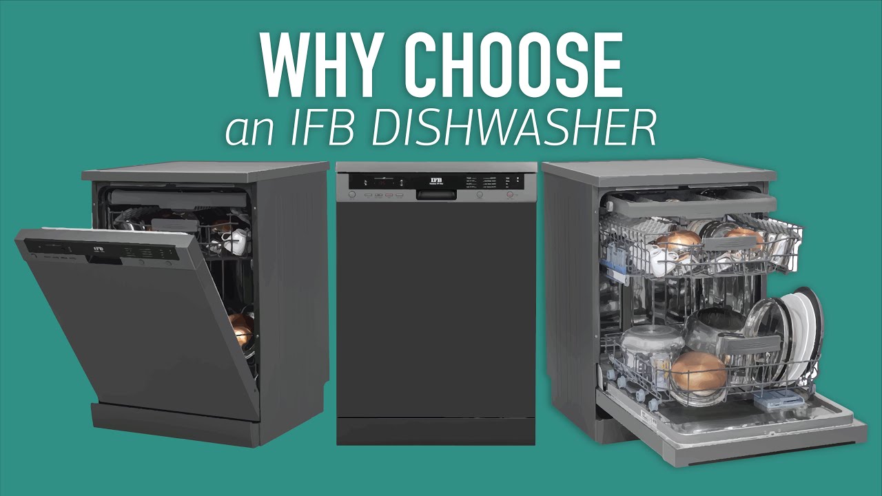 Hygiene, Savings, Safety...IFB Dishwasher gives you all! YouTube
