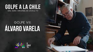 Golpe a la Chile | Golpe VII: Álvaro Varela - Vicaría de la Solidaridad