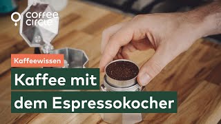 Kaffee Mit Dem Espressokocher Zubereiten  Coffee Circle
