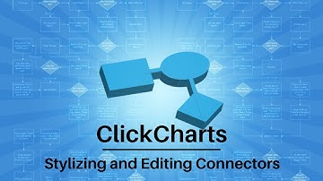 How to Edit and Stylize Flowchart and Diagram Connectors | ClickCharts Software Tutorial