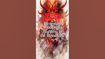 D&D Plot Hook #66: Fighting in the Blood War