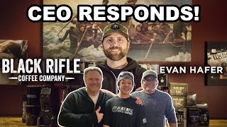 BLACK RIFLE COFFEE SELL OUTS? My Conversation With Evan Hafer!