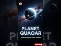 Quaoar Planet Kecil dengan Cincin Misterius.  #luarangkasa #space #astronomi #planet