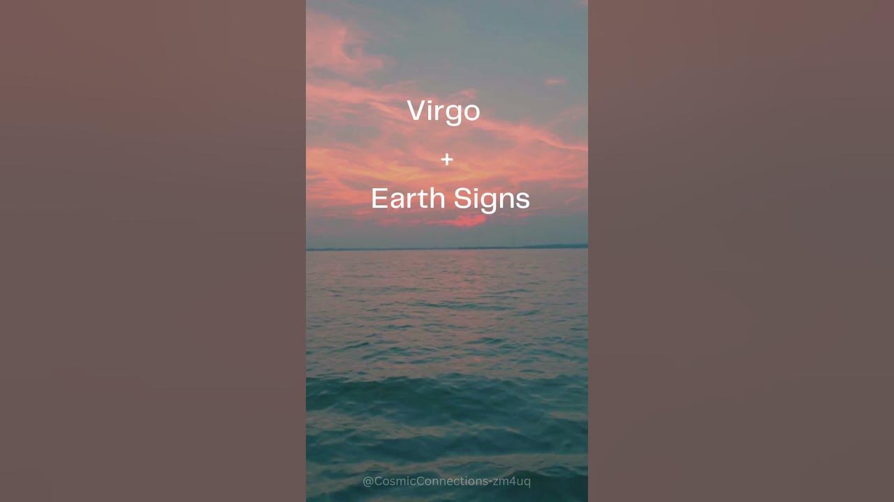 Virgo + Earth Signs Compatibility YouTube