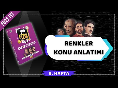 Renkler Konu Anlatımı | Optik | 2023 TYT Fizik KAMPI