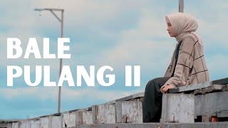 BALE PULANG 2 | Desy Rahayu (cover)