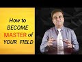 How To Become Master Of Your Field ? (in Hindi ) : By Samir Shende