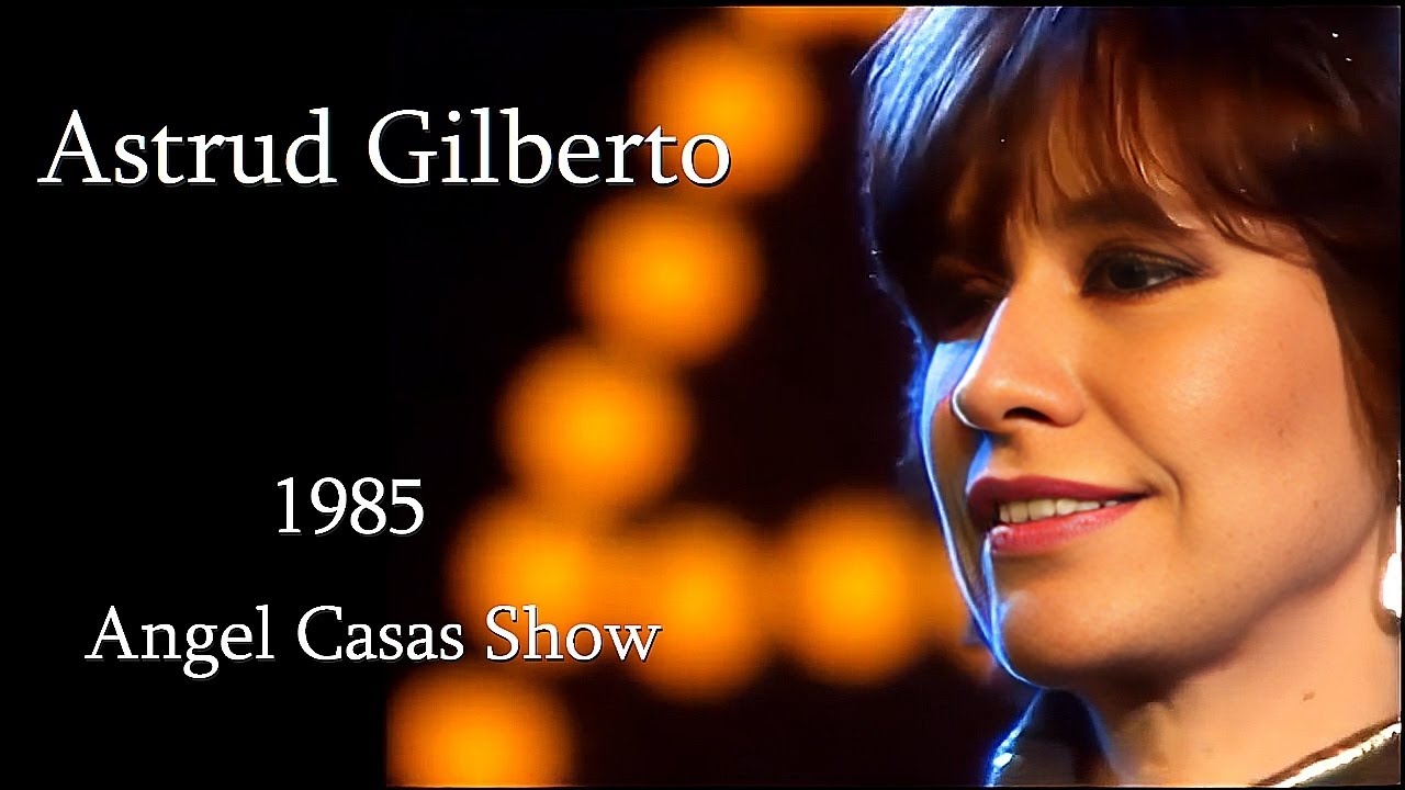 Astrud Gilberto - Angel Casas Show