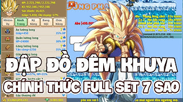 Hồi Sinh Ngọc Rồng Online | Nửa Đêm Dùng 8K Thỏi Vàng Thử Đập Đồ 7 Sao Và Cái Kết Bất Ngờ