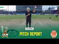 Pitch Report | Peshawar Zalmi vs Islamabad United | Qualifier | Match 41 | HBL PSL 11 | MZB1U