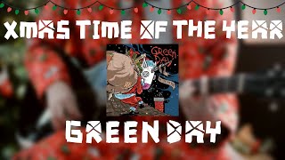 Green Day - Xmas Time Of The Year (Guitar Cover)