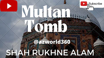 Visiting of  Hazrat Shah Rukne Alam Multan | Multan Tomb History | Documentary of 2022